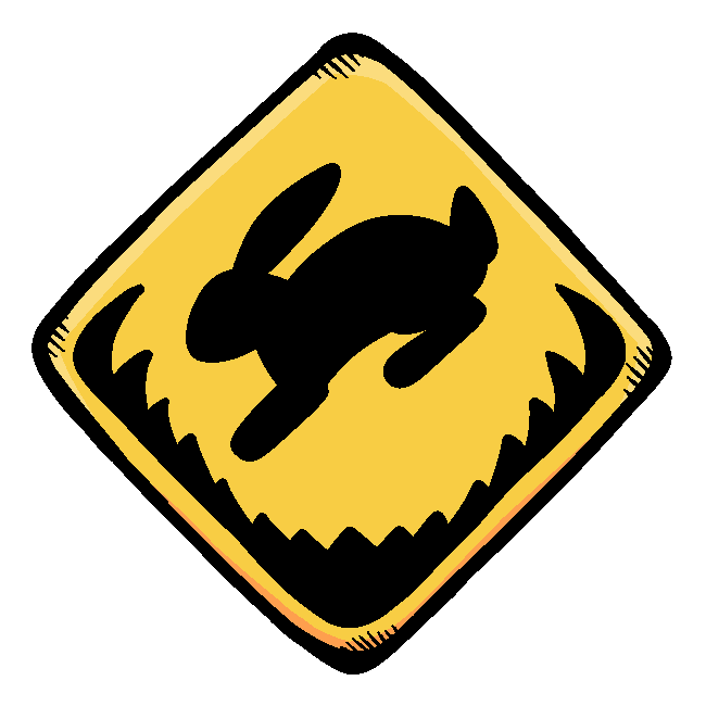 The 'never found' sign, a yellow diamond with the silhouette of a rabbit dangling above an open maw of sharp teeth